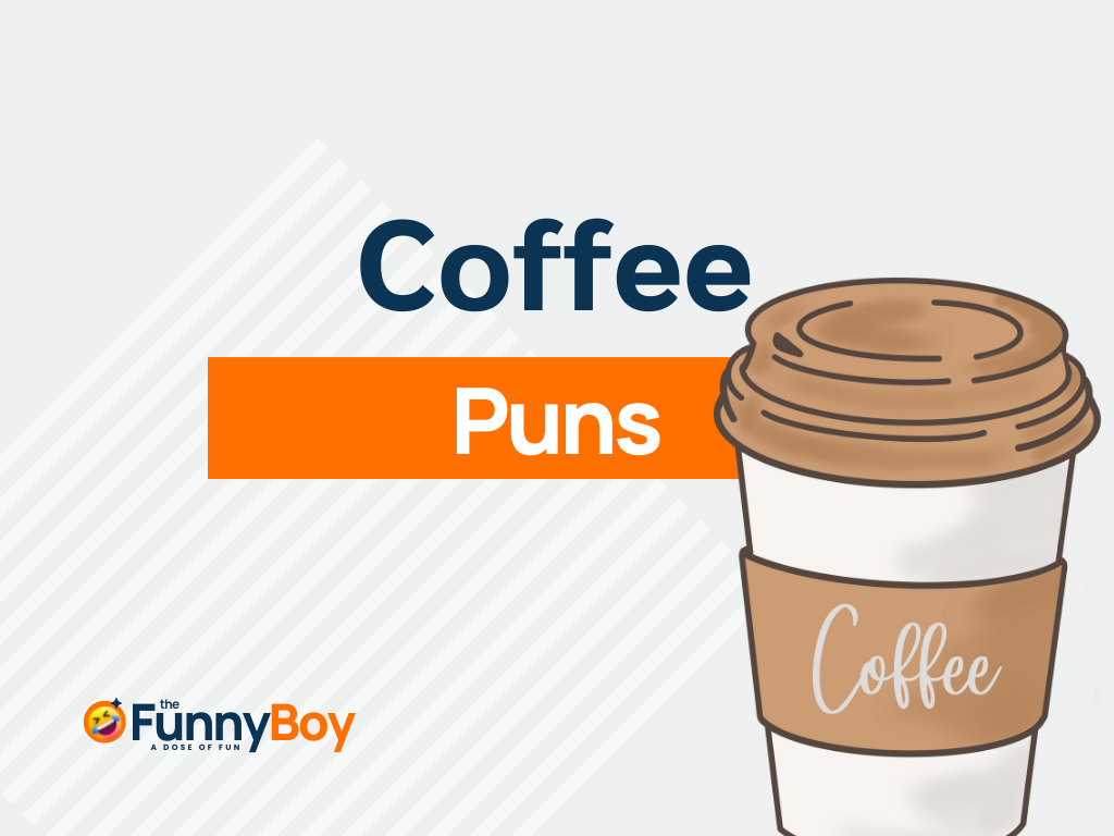 179+ Funny Coffee Puns to Bring Smile on Your Face!