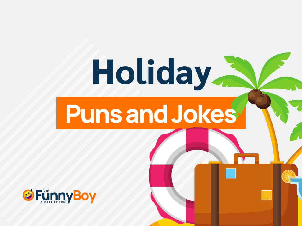 121+ Holiday Puns to Refresh Your Sense of Humor!