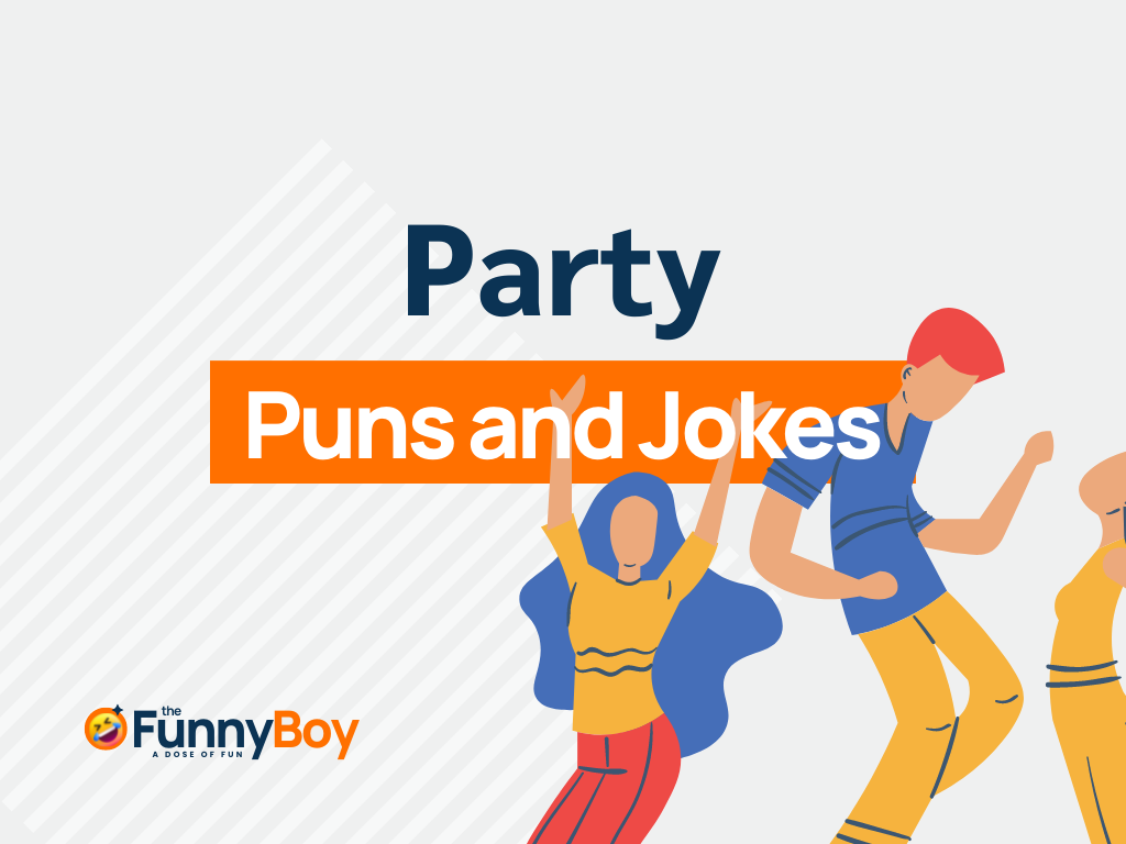 115+ Best Party Puns That’ll Make You Laugh