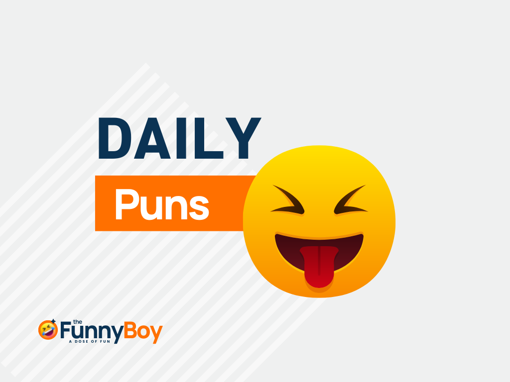 138+ More Daily Puns That You Will Love To Read