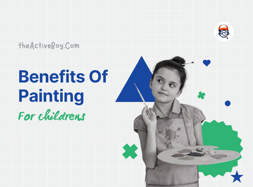 benefits of painting for toddlers development - Toddler Development