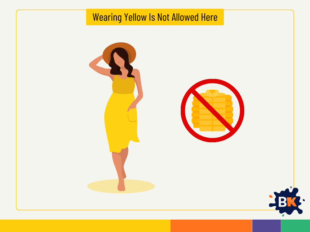 Wearing Yellow Is Not Allowed Here Wearing Yellow Is Not Allowed Here