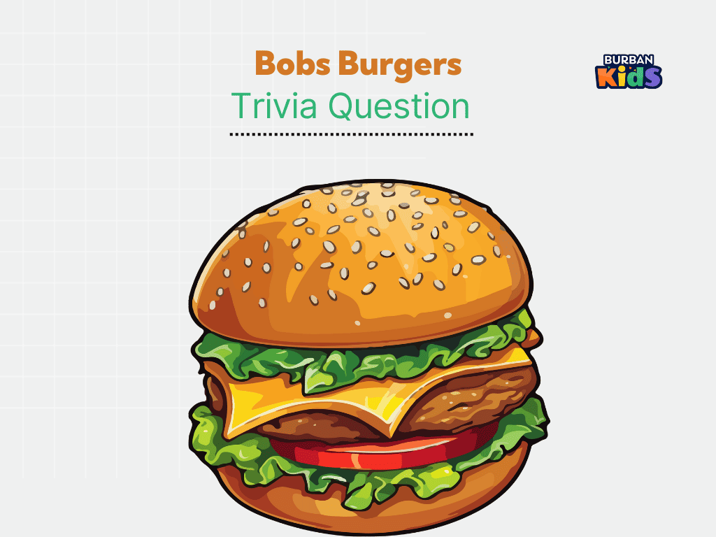 Bobs Burgers Trivia Question