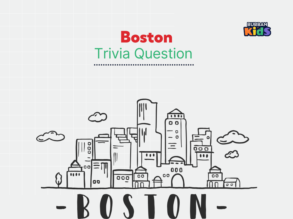 Boston Trivia Question
