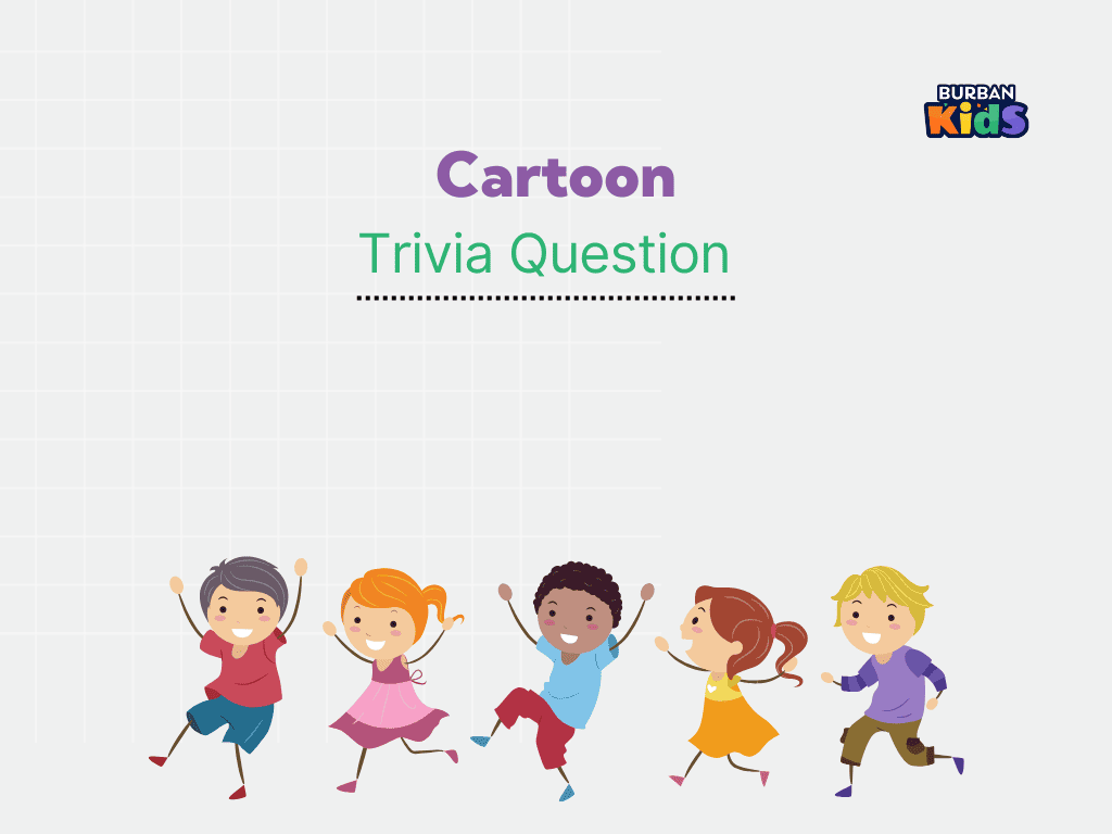 Cartoon Trivia Question