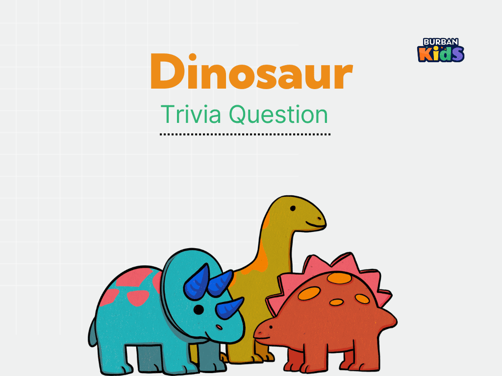 Dinosaur Trivia Question