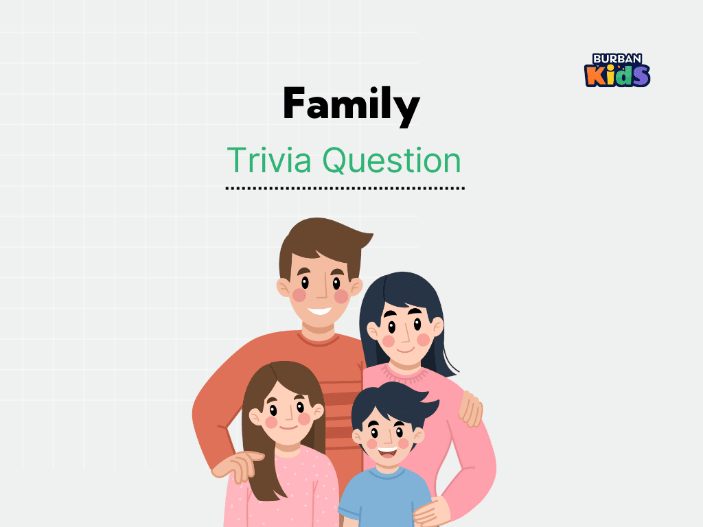 Family Trivia Question