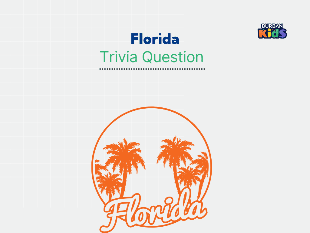 Florida Trivia Question