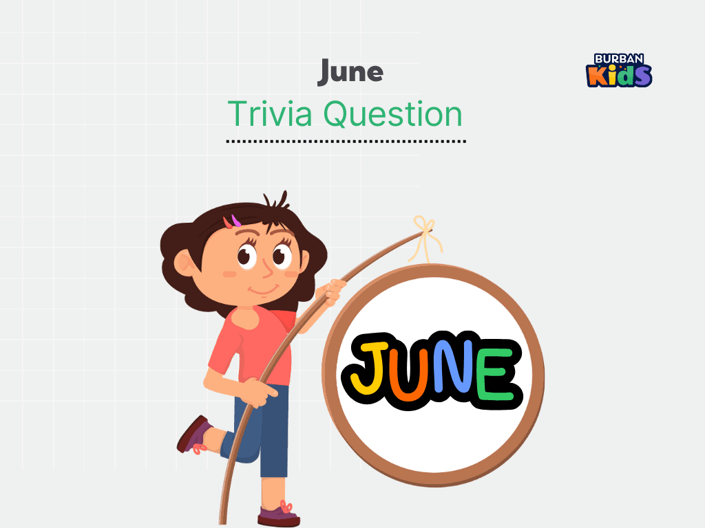 June Trivia Question