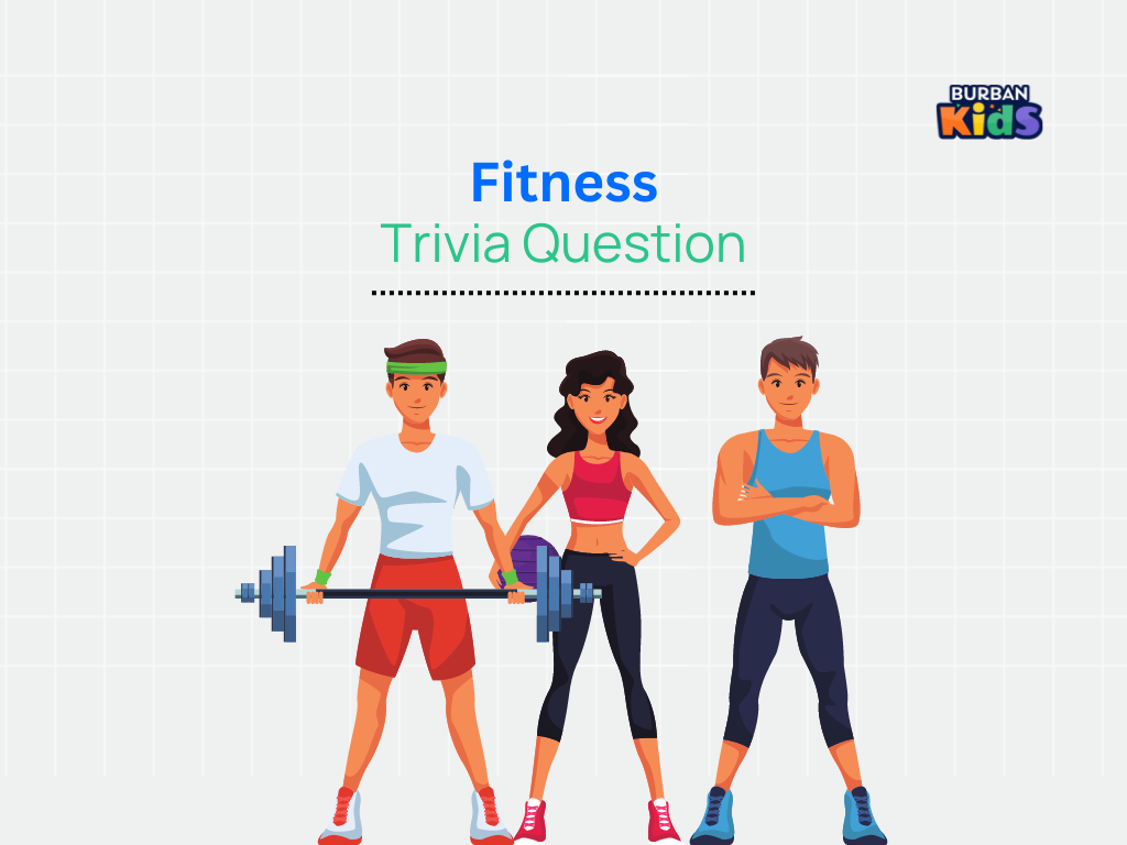 Fitness Trivia Question