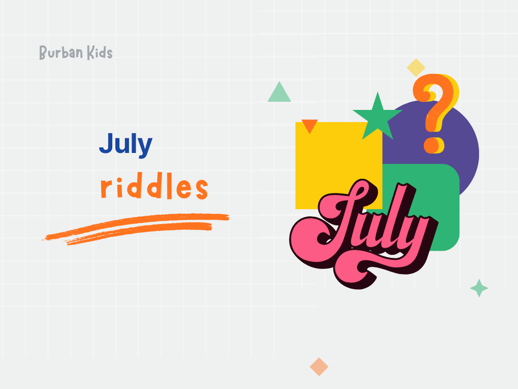 July Riddles