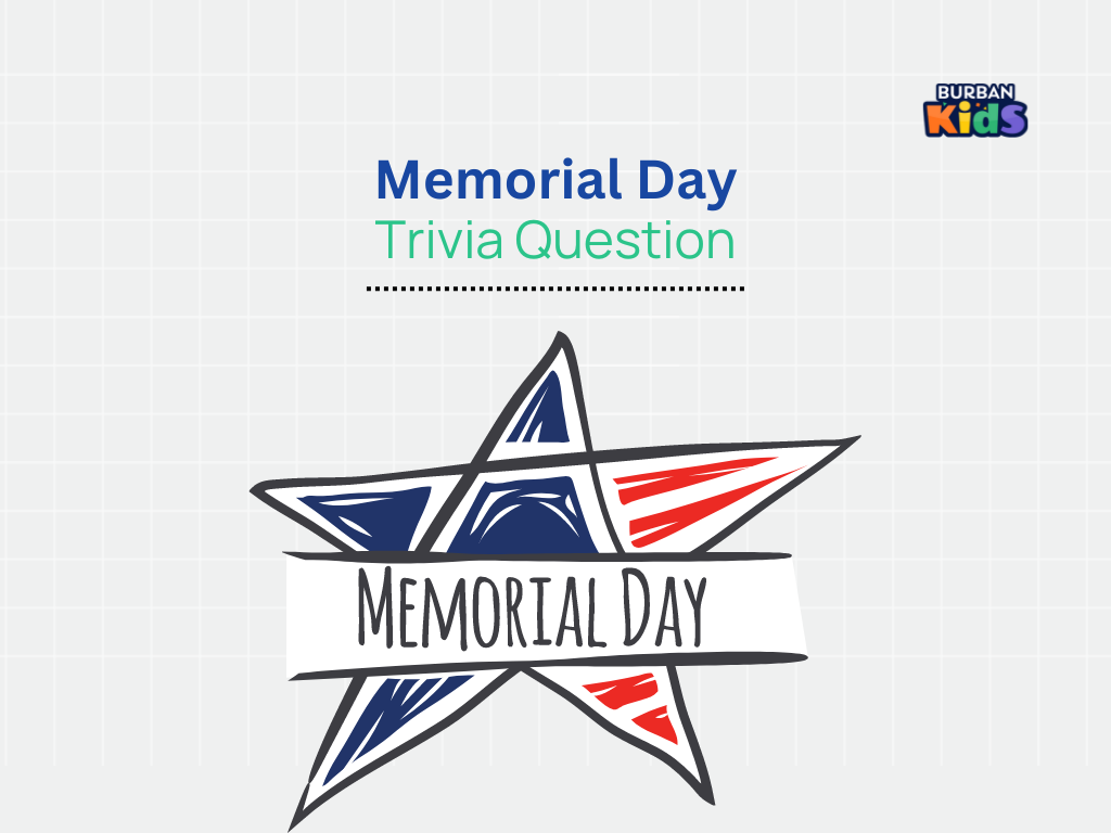Memorial Day Trivia Question