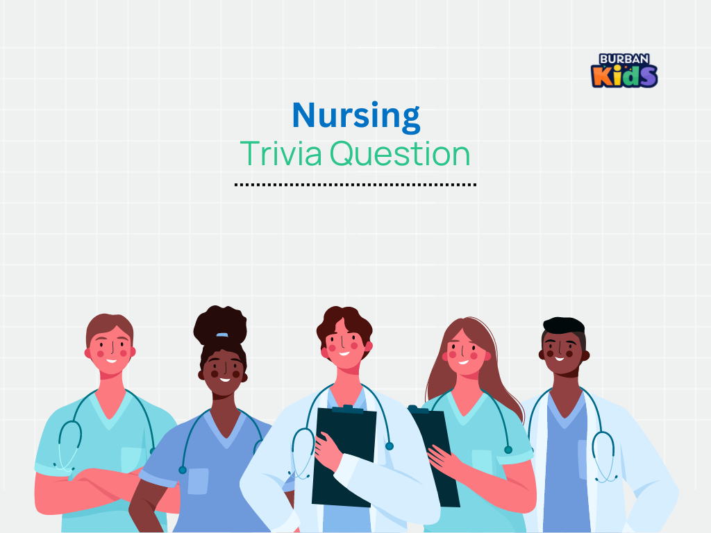 Nursing Trivia Question