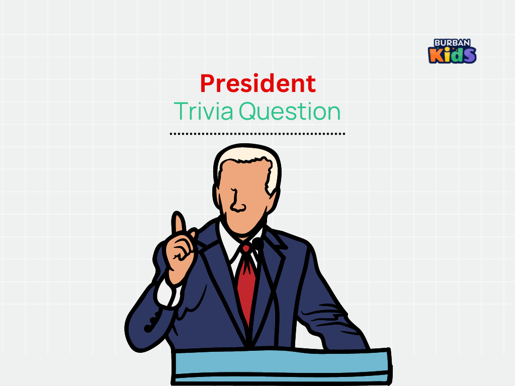 President Trivia Question
