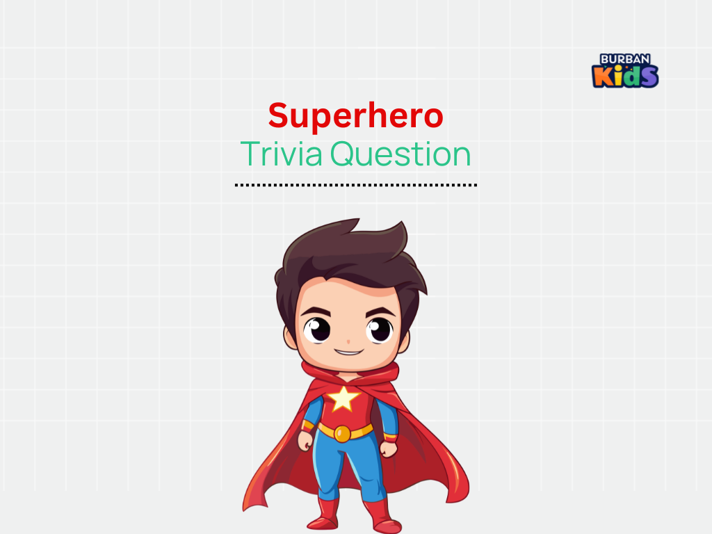 Superhero Trivia Question