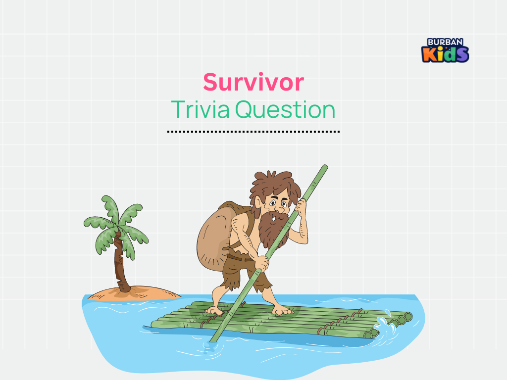 Survivor Trivia Question