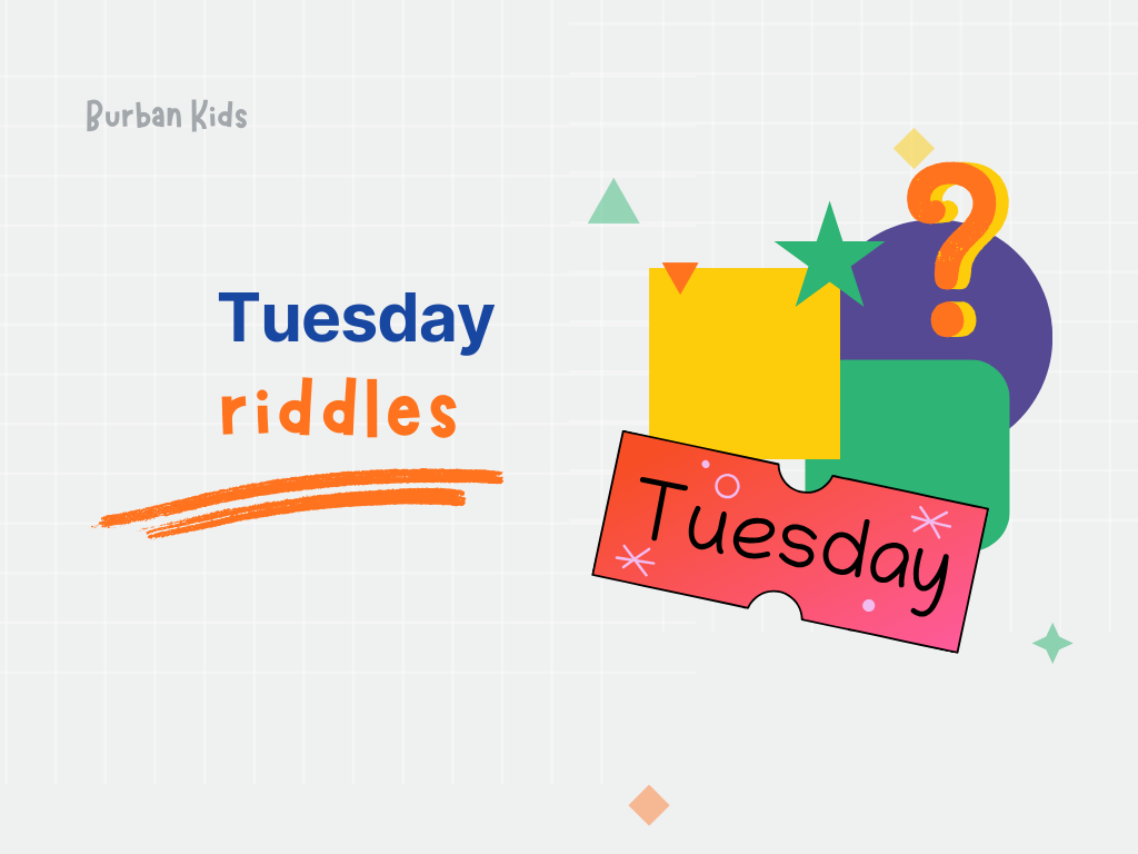 Tuesday Riddles