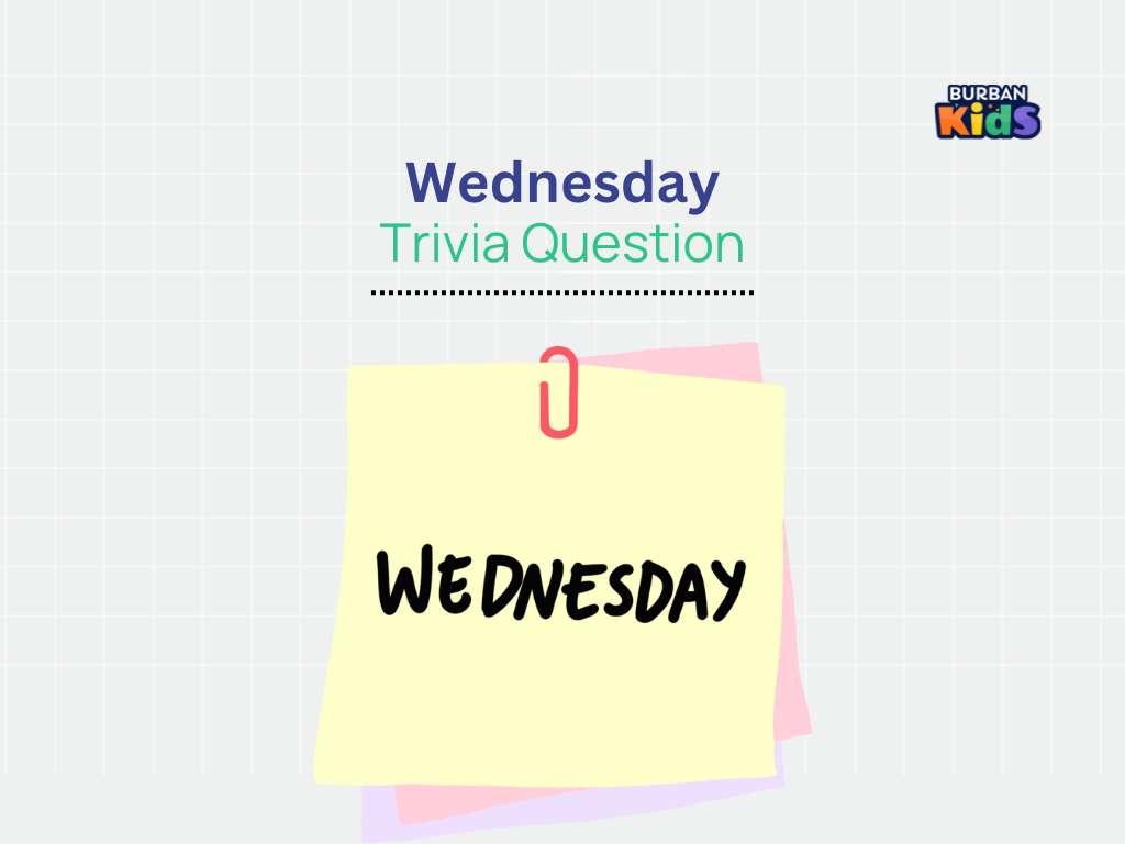Wednesday Trivia Question