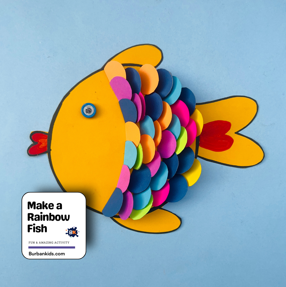 Make a Rainbow Fish Make a Rainbow Fish